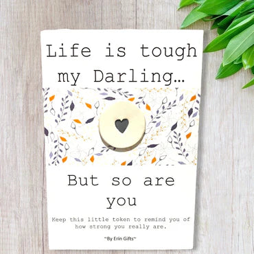 Keepsake sentiment ceramic wish token life is tough