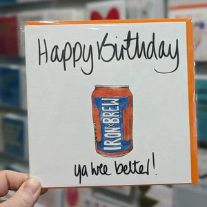 Scottish Iron Brew Ya Wee Belter Happy Birthday Card