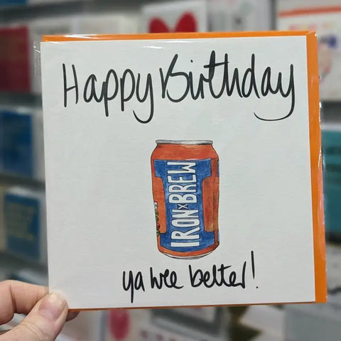 Scottish Iron Brew Ya Wee Belter Happy Birthday Card