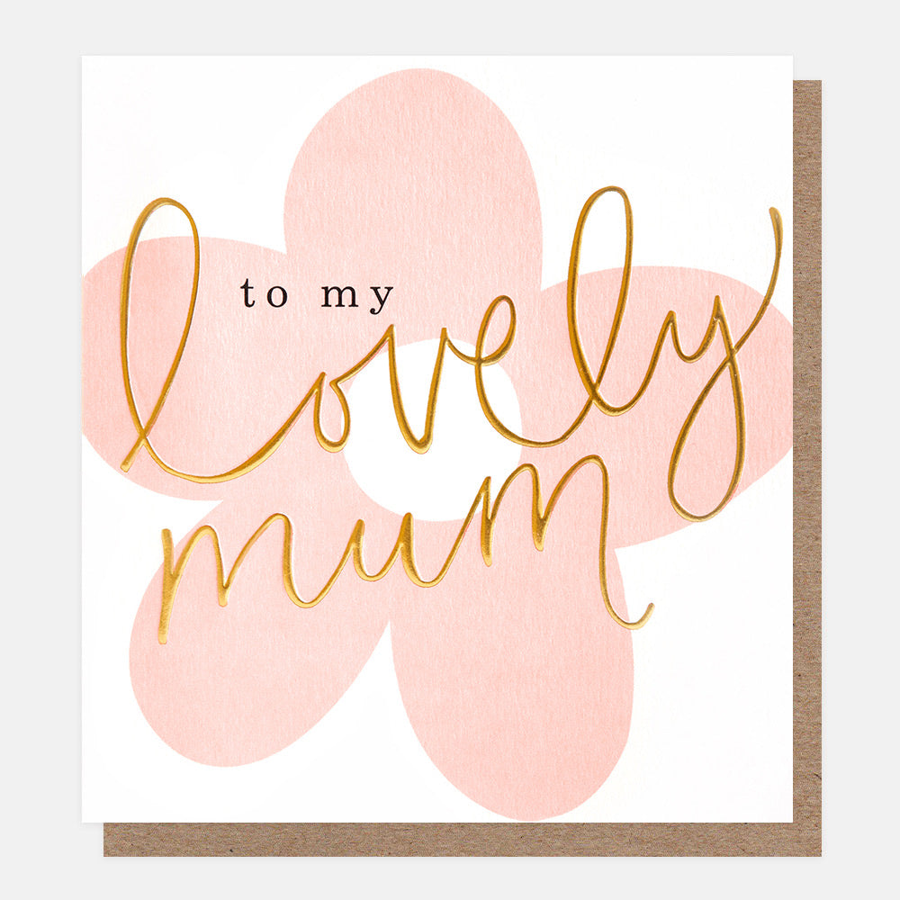 Lovely Mum Card Caroline Gardner