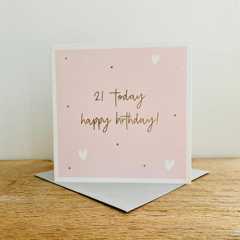 Card - 21 Today Cards Birthday Ages Megan Claire 