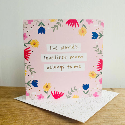 Card - Loveliest Mum Cards Mothers Day Megan Claire 