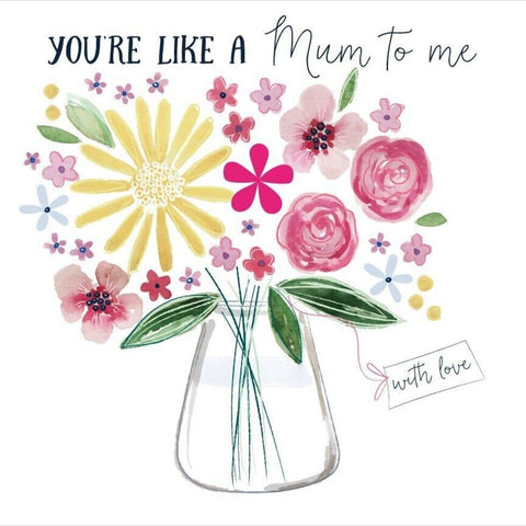 Card - Youre Like A Mum To Me Cards Mothers Day Katie Phythian 