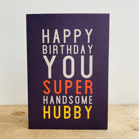Card - Handsome Hubby Birthday Cards Birthday Male Relation Megan Claire 