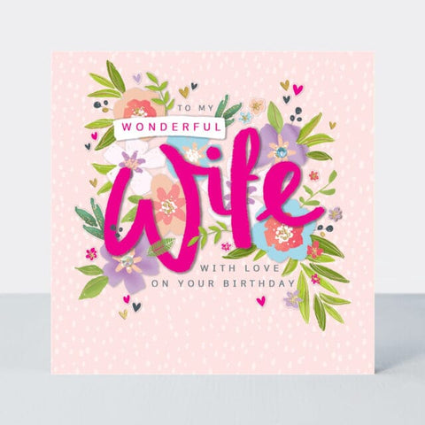 Card – Wife Birthday Cards Birthday Female Relation Rachel Ellen 
